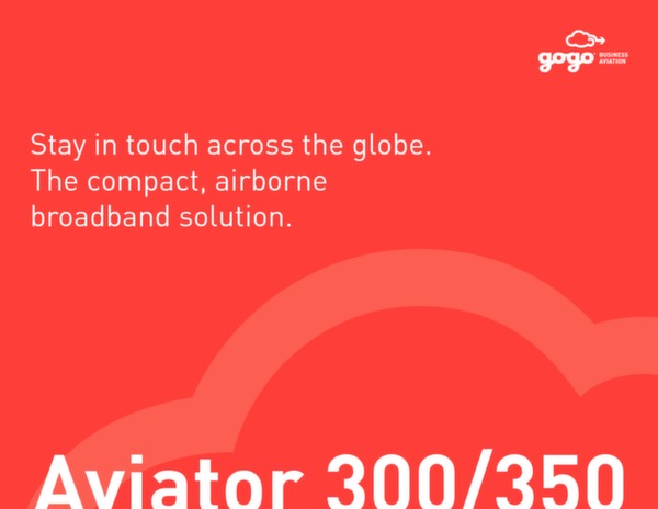 Gogo Business Aviation Aviator 300/350 connectivity brochure