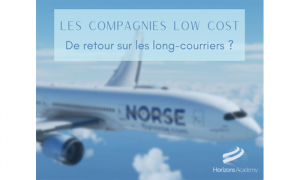 Les compagnies Low Cost : de retour sur les vols long-courriers ?